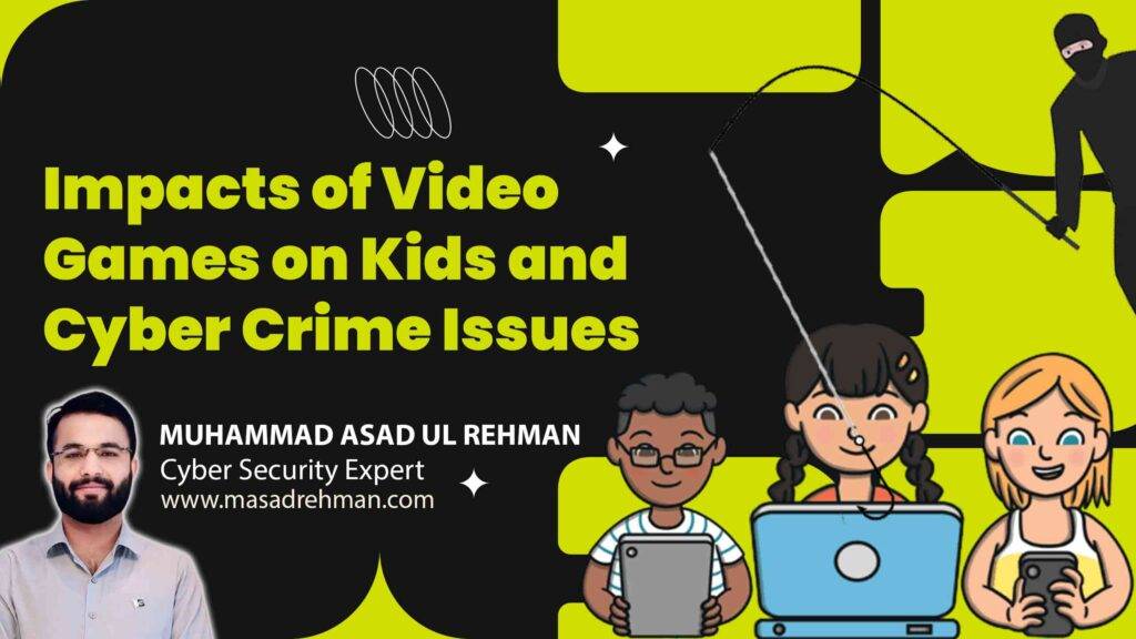 Impacts-of-Video-Games-on-Kids-and-Cyber-Crime-Issues