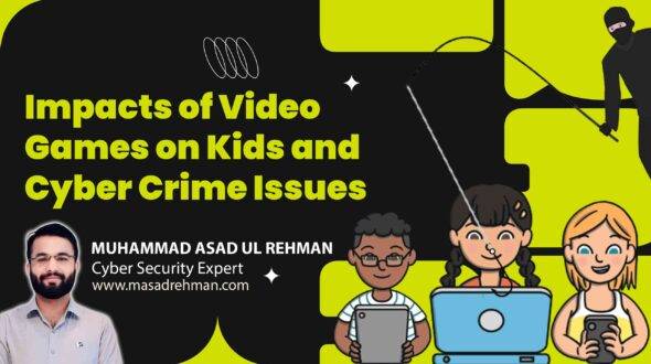 Impacts of Video Games on Kids and Cyber Crime Issues