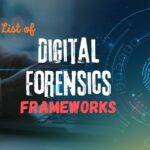 Digital Forensics Frameworks