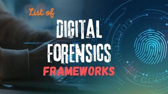 Digital Forensics Frameworks